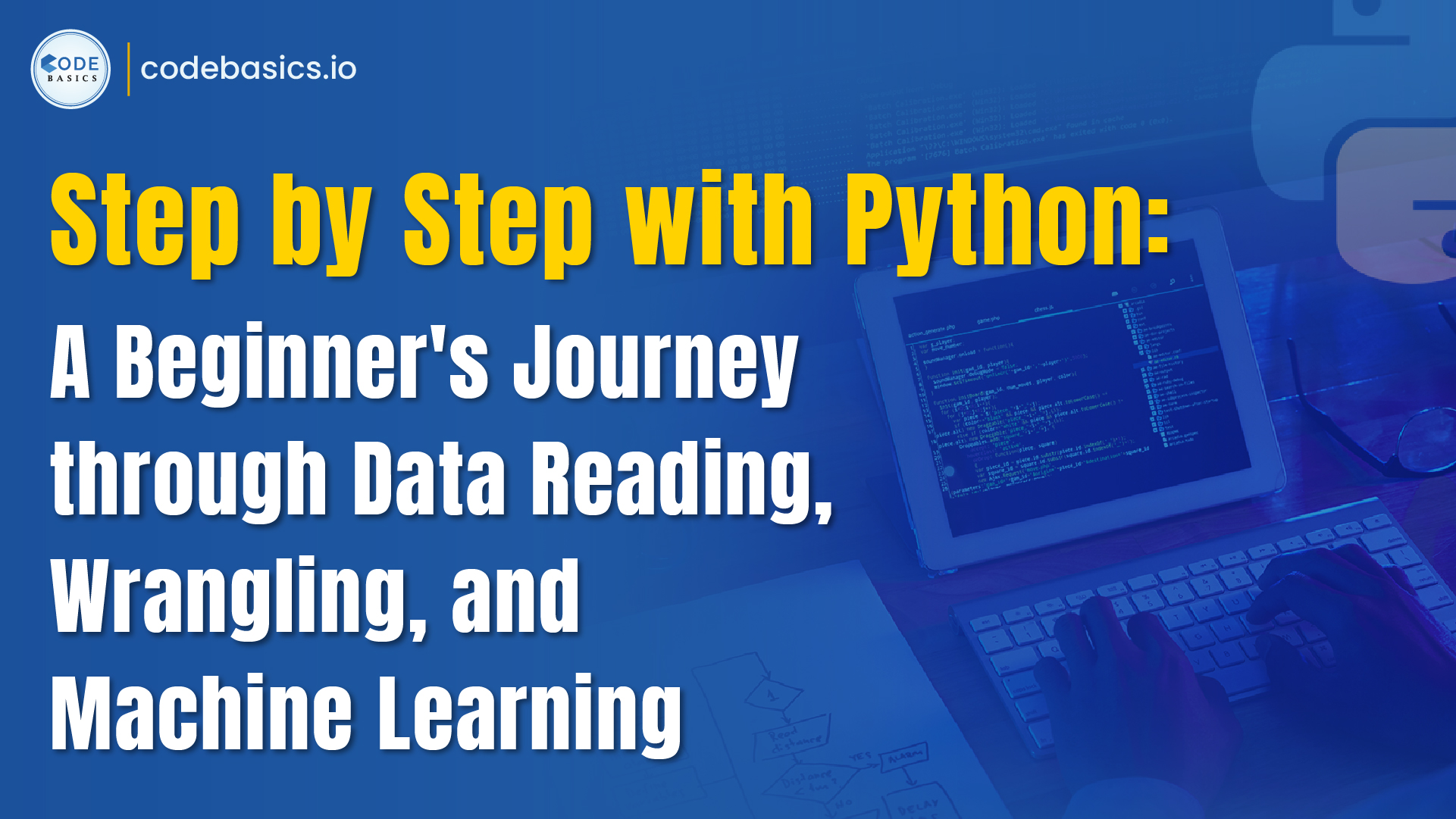 Step by Step with Python: A Beginner's Journey through Data Reading, Wrangling, and Machine Learning